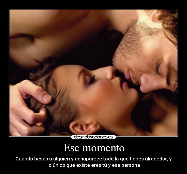 Ese momento -