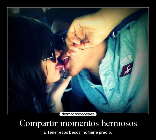 Compartir momentos hermosos -