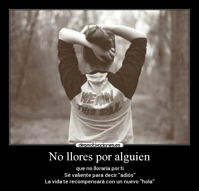 No llores por alguien -