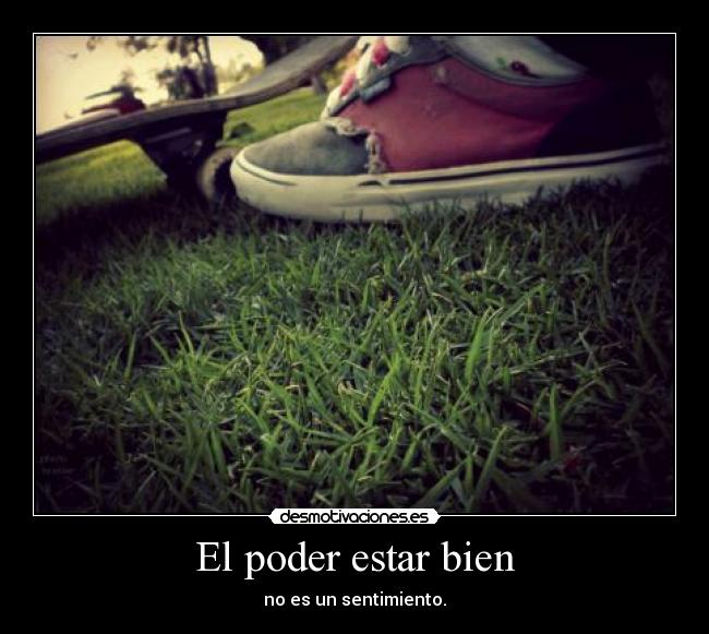 El poder estar bien -