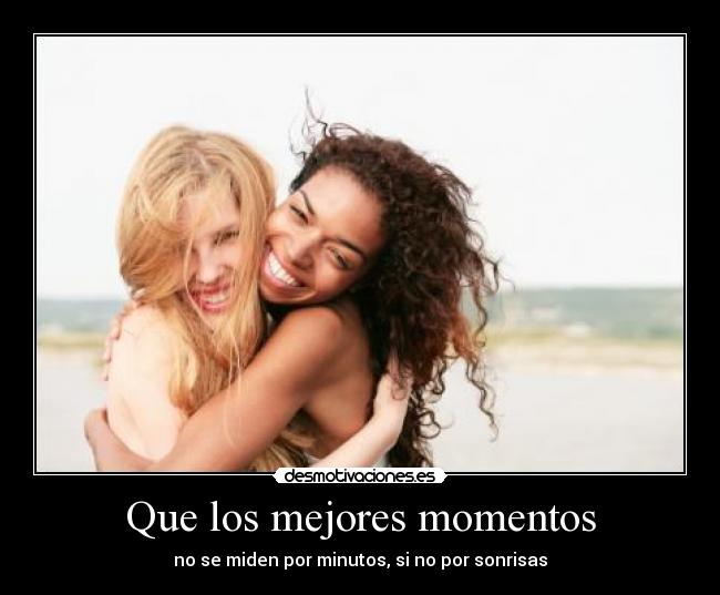 Que los mejores momentos -