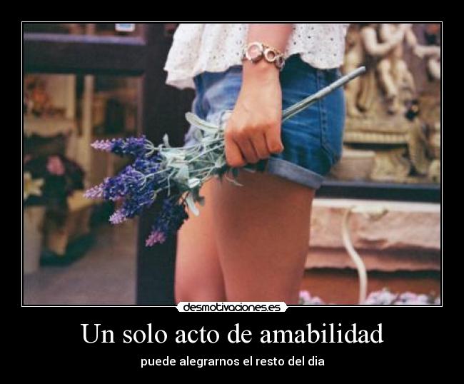 Un solo acto de amabilidad -