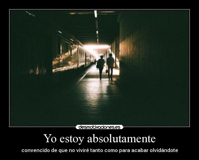 Yo estoy absolutamente - 