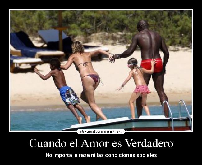 Cuando el Amor es Verdadero - No importa la raza ni las condiciones sociales