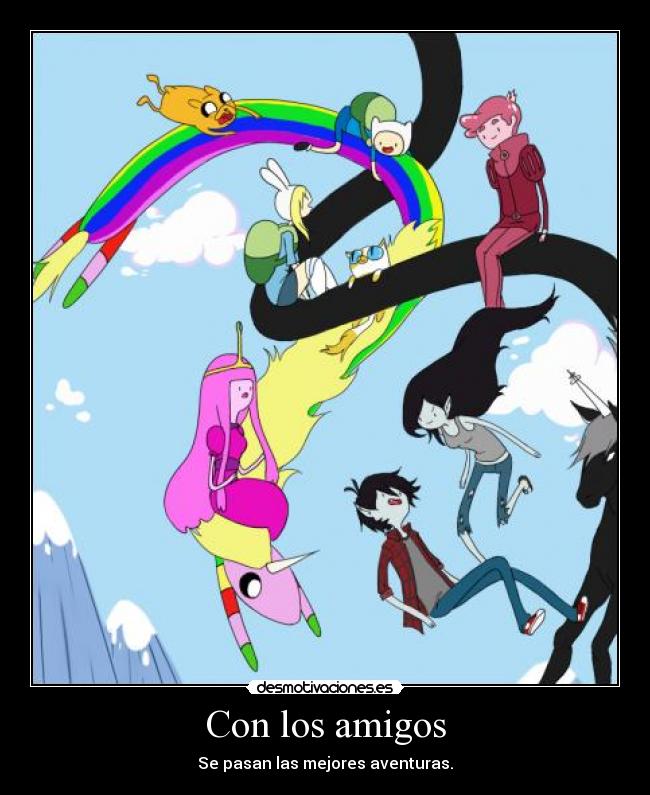 carteles amigos amistad adventure time hora aventura desmotivaciones