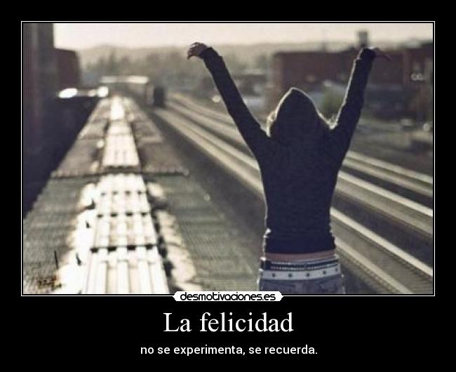 La felicidad - 