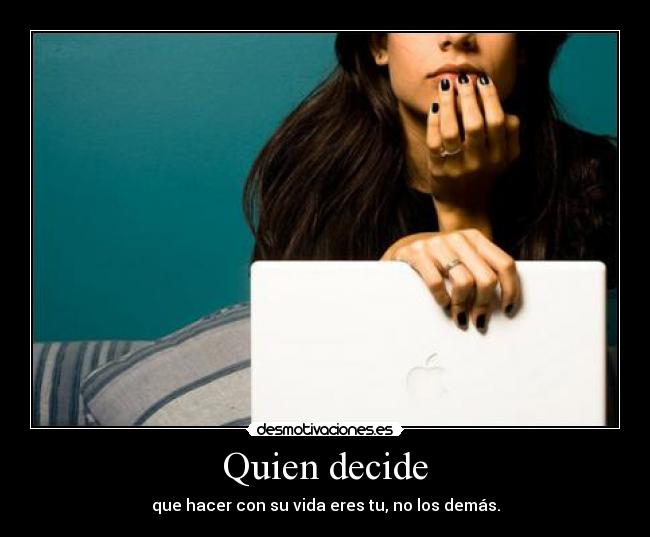 Quien decide -