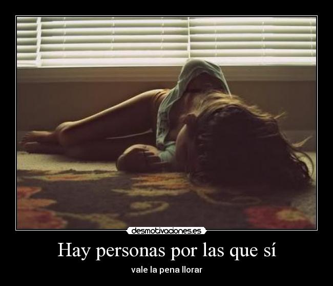 Hay personas por las que sí - 