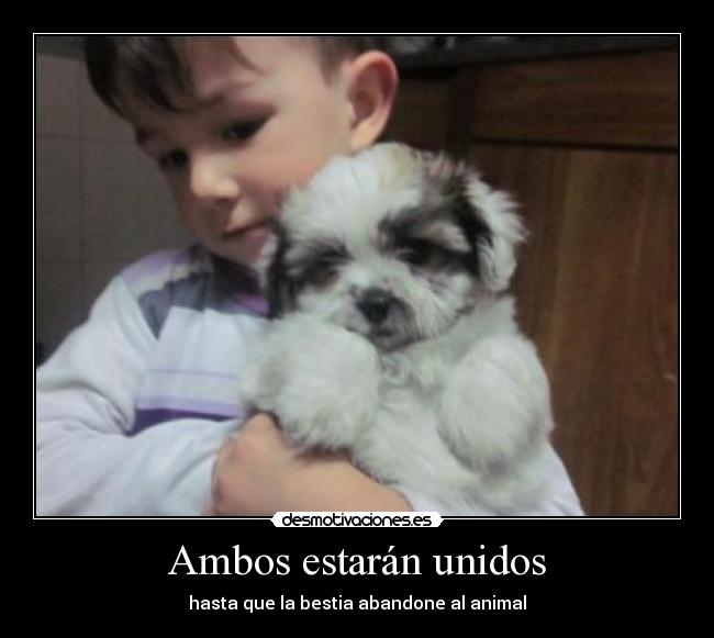 Ambos estarán unidos - hasta que la bestia abandone al animal