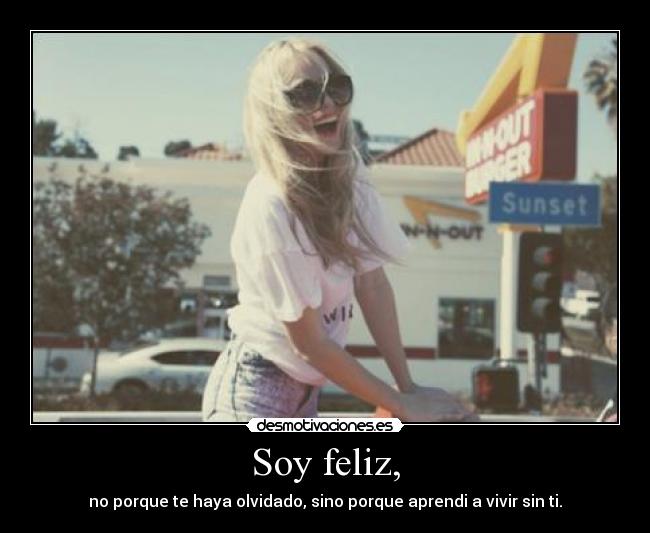 Soy feliz, - 