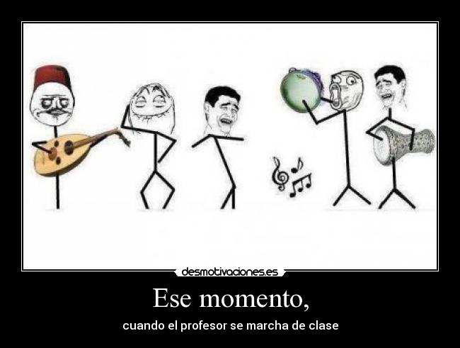 Ese momento, - 