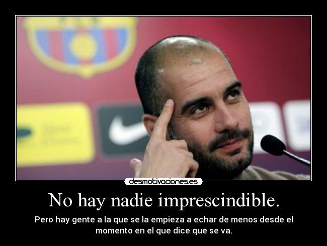 No hay nadie imprescindible. - 