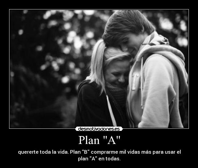 Plan A -