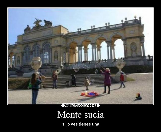 Mente sucia - si lo ves tienes una