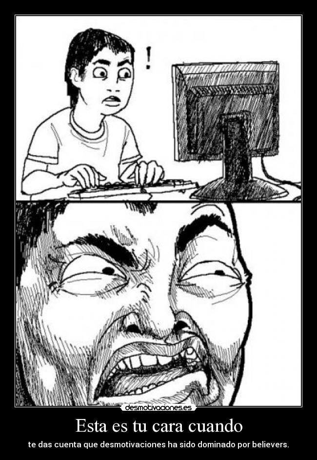 Esta es tu cara cuando -