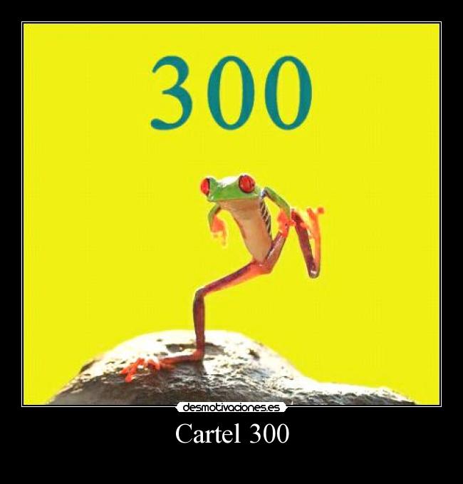 Cartel 300 -
