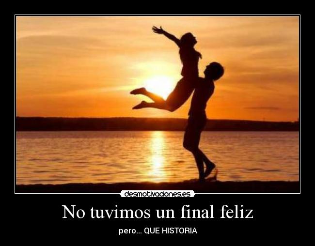 No tuvimos un final feliz - 
