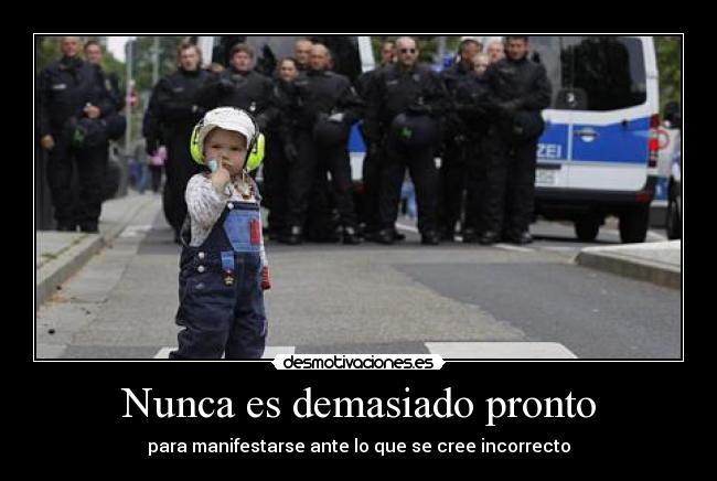 Nunca es demasiado pronto - 