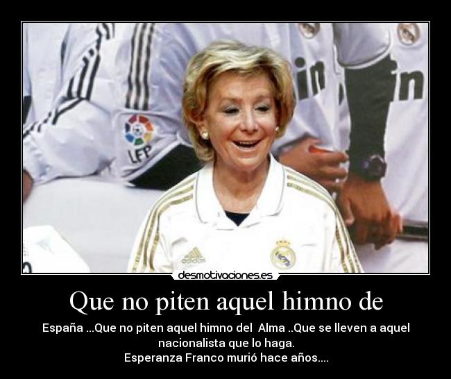 Que no piten aquel himno de - 