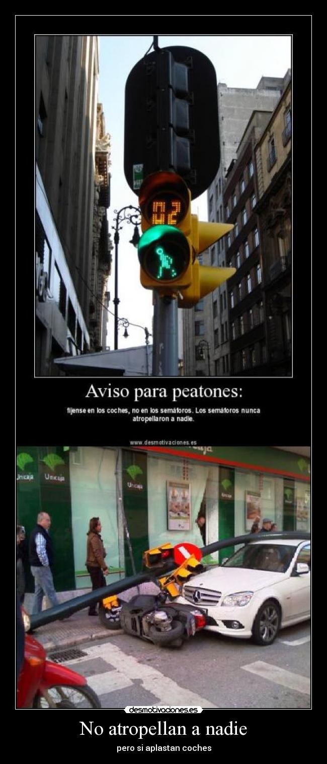 No atropellan a nadie -