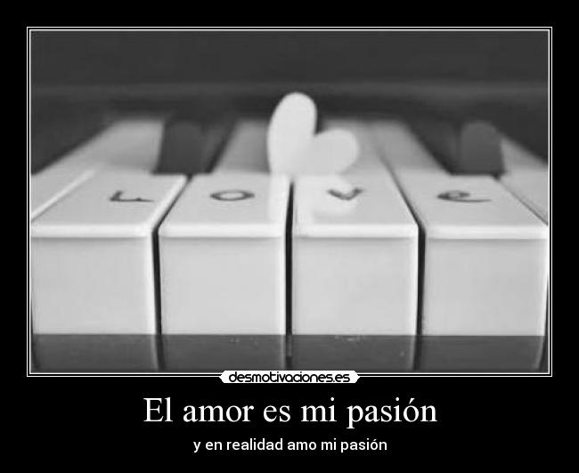 El amor es mi pasión - 