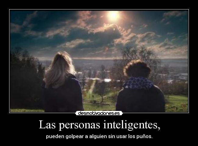 Las personas inteligentes, - 