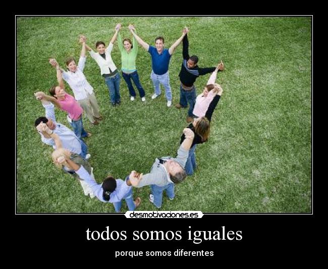 todos somos iguales -