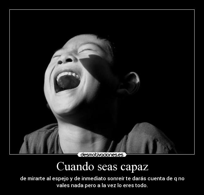 Cuando seas capaz -