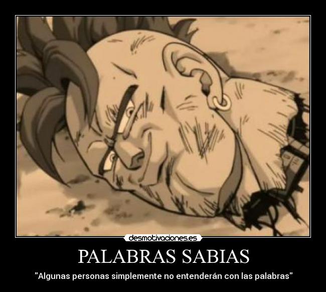 PALABRAS SABIAS - Algunas personas simplemente no entenderán con las palabras