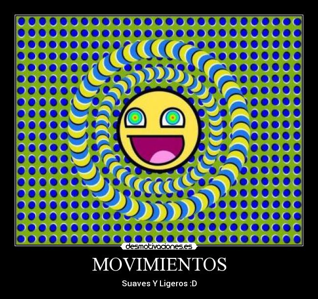 MOVIMIENTOS - Suaves Y Ligeros :D
