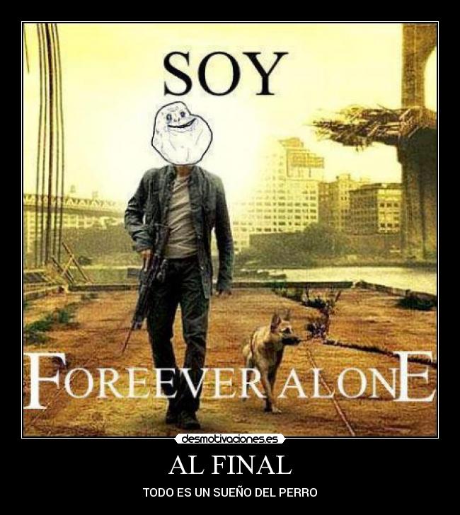 AL FINAL - TODO ES UN SUEÑO DEL PERRO