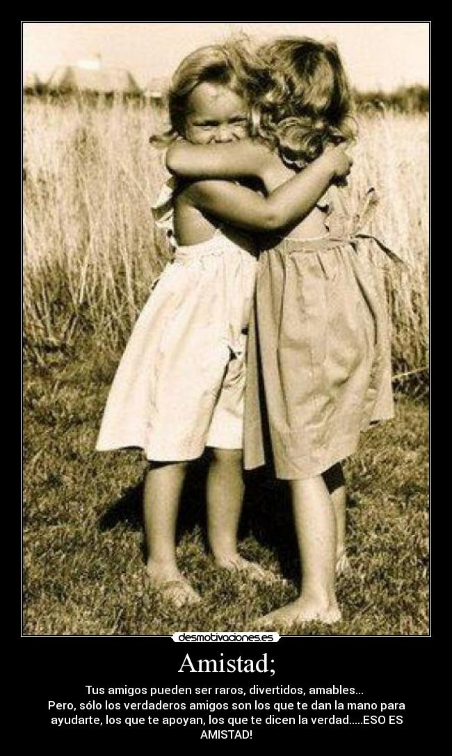 carteles amistad amistad desmotivaciones
