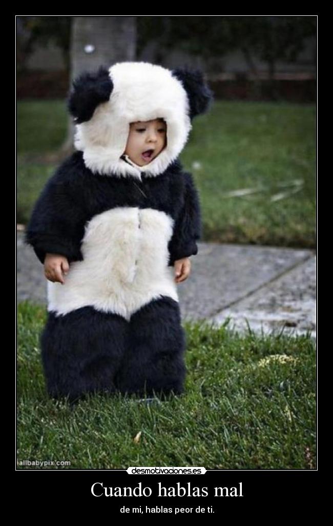 Cuando hablas mal -