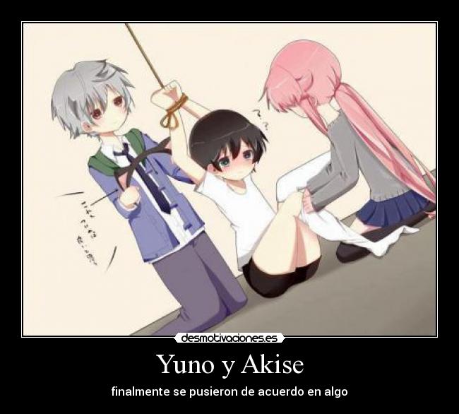 carteles anime fanart mirai nikki gasai yuno akise aru amano yukiteru bondage rapto desmotivaciones