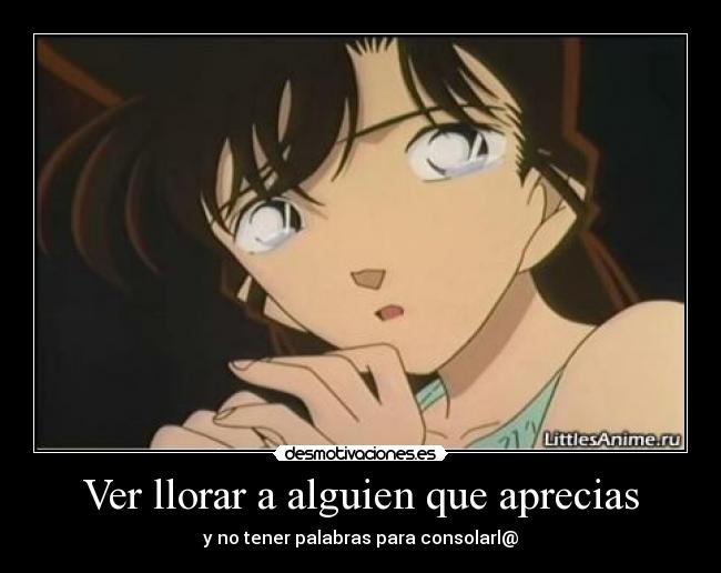 Ver llorar a alguien que aprecias - 