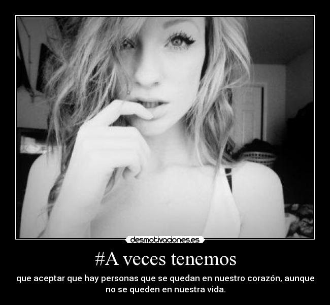 #A veces tenemos - 