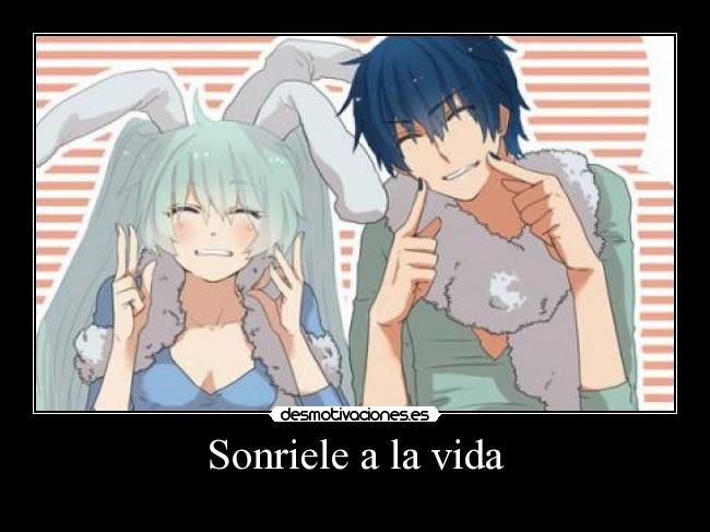 Sonriele a la vida -