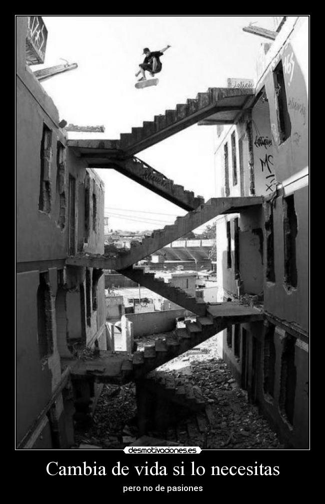 Cambia de vida si lo necesitas - 