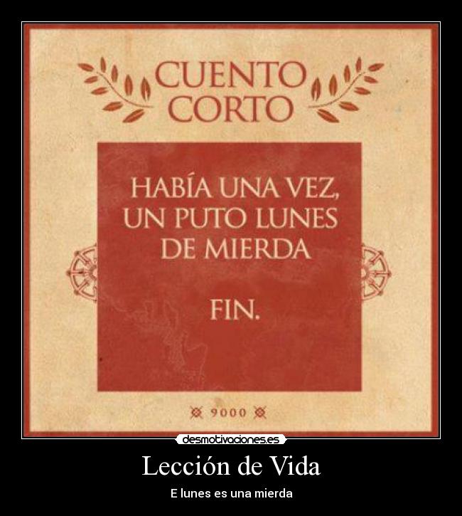Lección de Vida - E lunes es una mierda