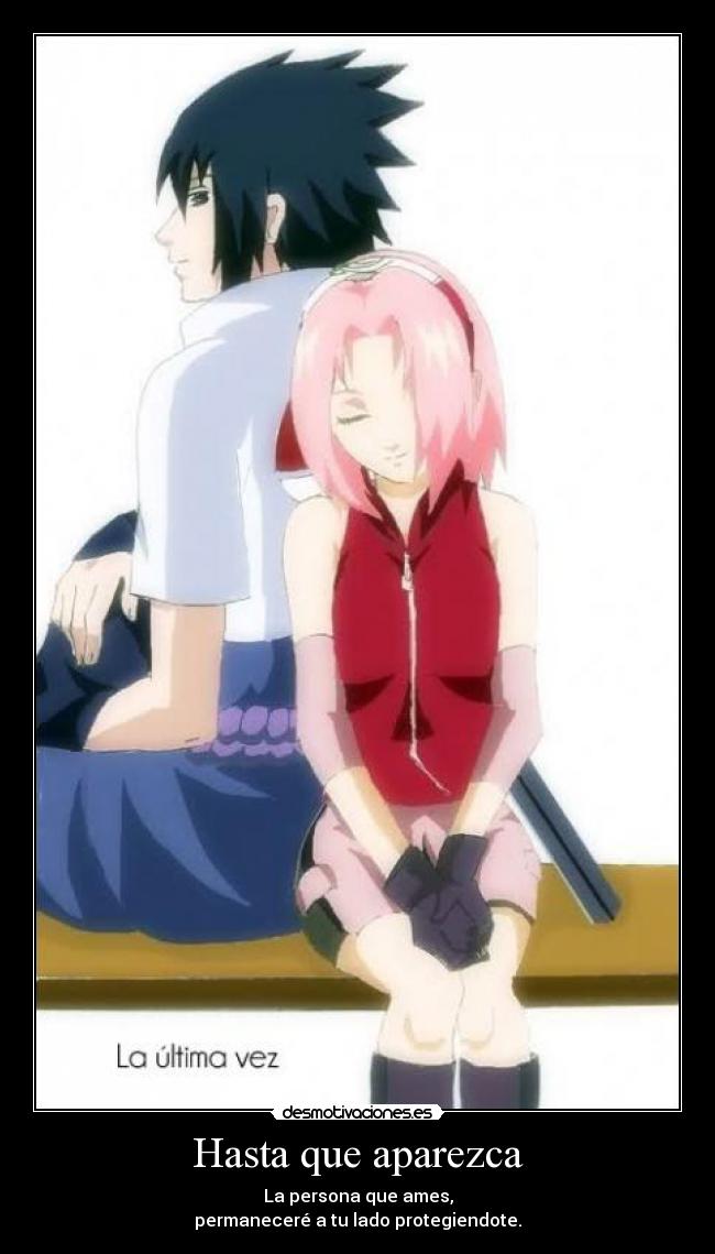 Hasta que aparezca - La persona que ames,
permaneceré a tu lado protegiendote.
