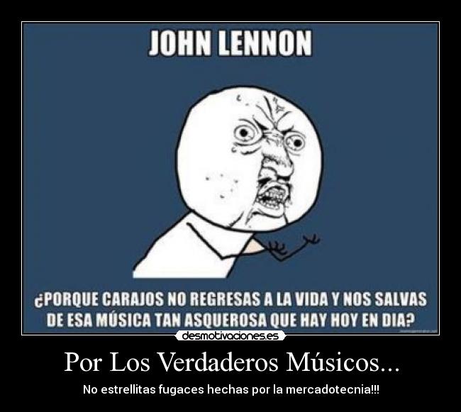 Por Los Verdaderos Músicos... -