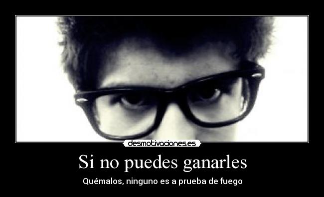 carteles quemalos todos desmotivaciones