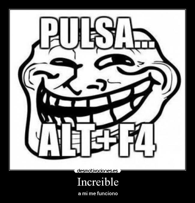 Increible - a mi me funciono