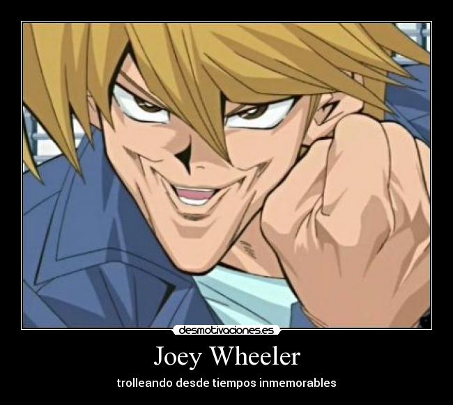 Joey Wheeler - trolleando desde tiempos inmemorables