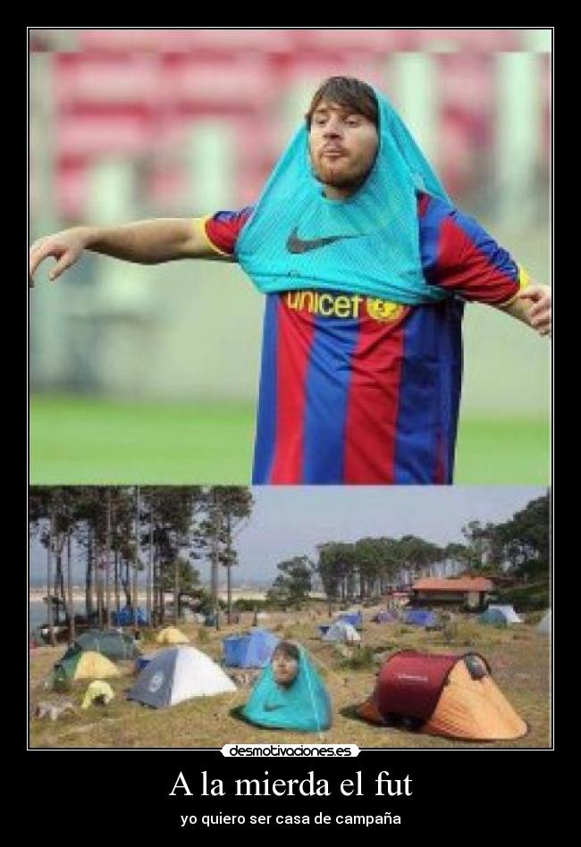 A la mierda el fut -