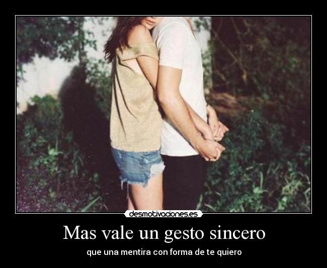 Mas vale un gesto sincero - 