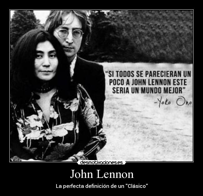 John Lennon - La perfecta definición de un Clásico