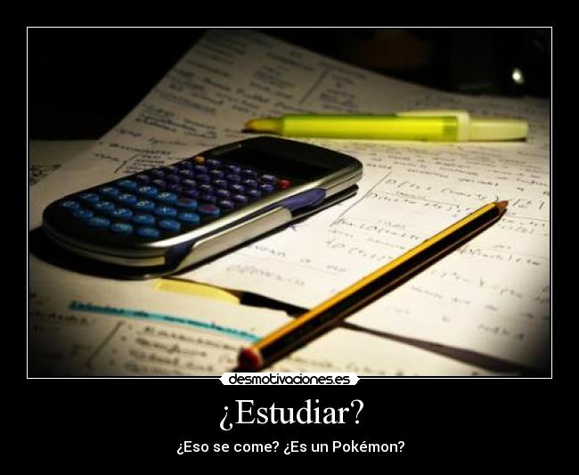 ¿Estudiar? - 
