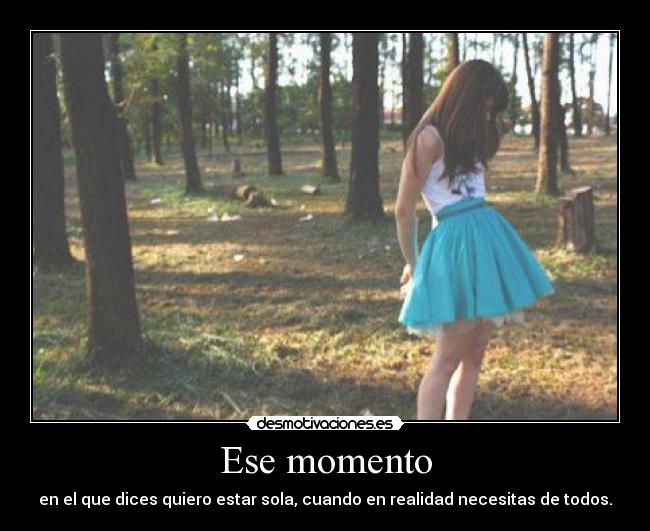 Ese momento -