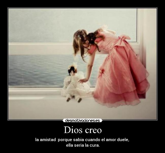 carteles dios amor felicidad amigosss del alma tututututut desmotivaciones